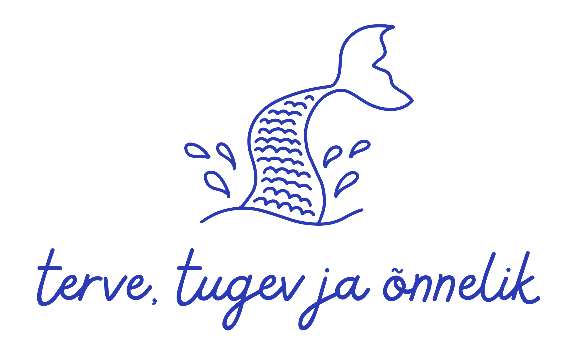 terve, tugev ja õnnelik